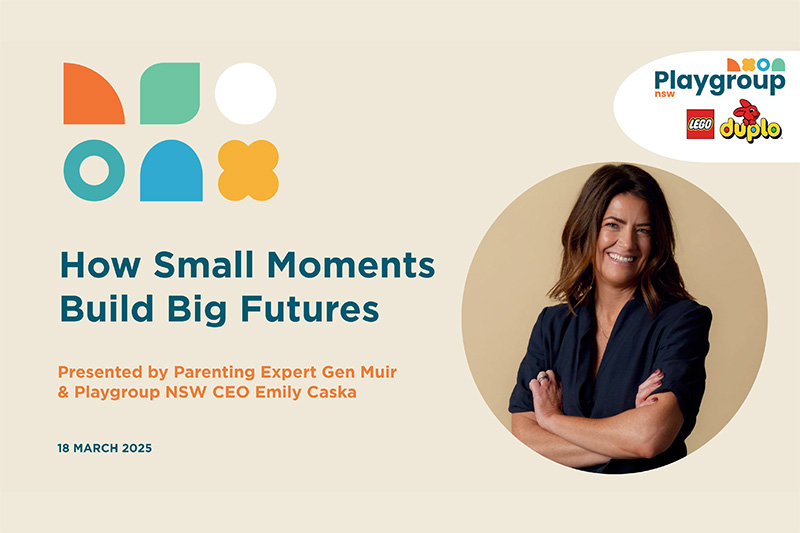 How Small Moments Build Big Futures with Parenting Expert Gen Muir