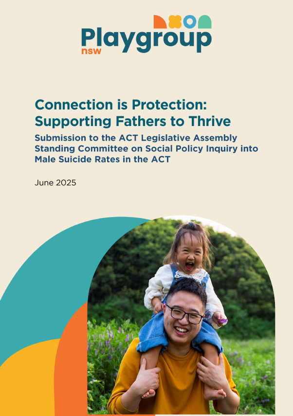 Playgroup NSW Submission to the ACT Legislative Assembly Standing Committee on Social Policy Inquiry into Male Suicide Rates in the ACT