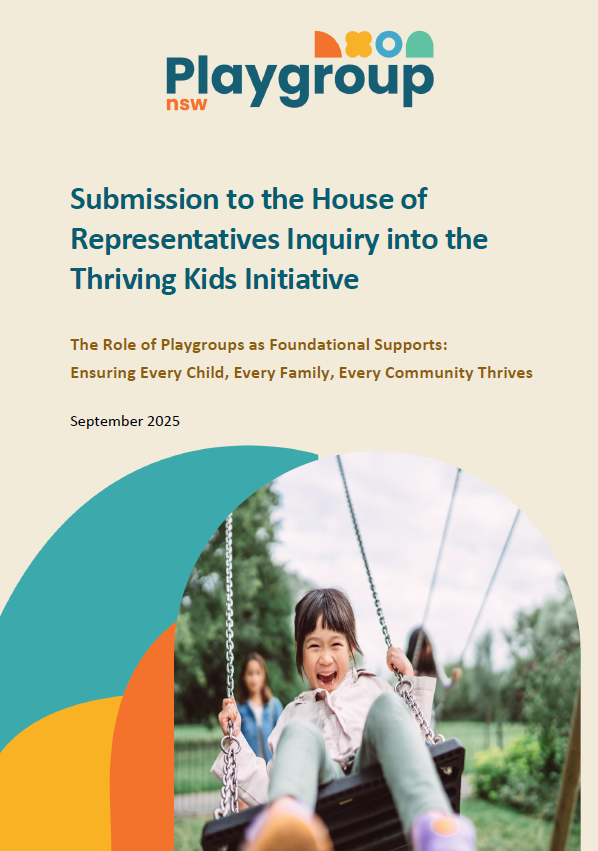 Playgroup NSW Submission to the House of  Representatives Inquiry into the Thriving Kids Initiative